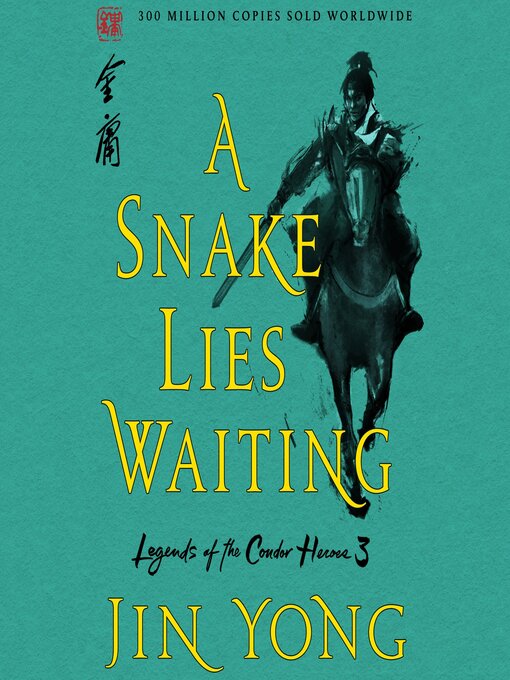 Title details for A Snake Lies Waiting: The Definitive Edition by Jin Yong - Available